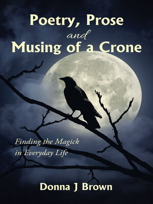 cover image of Poetry, Prose and Musing of a Crone